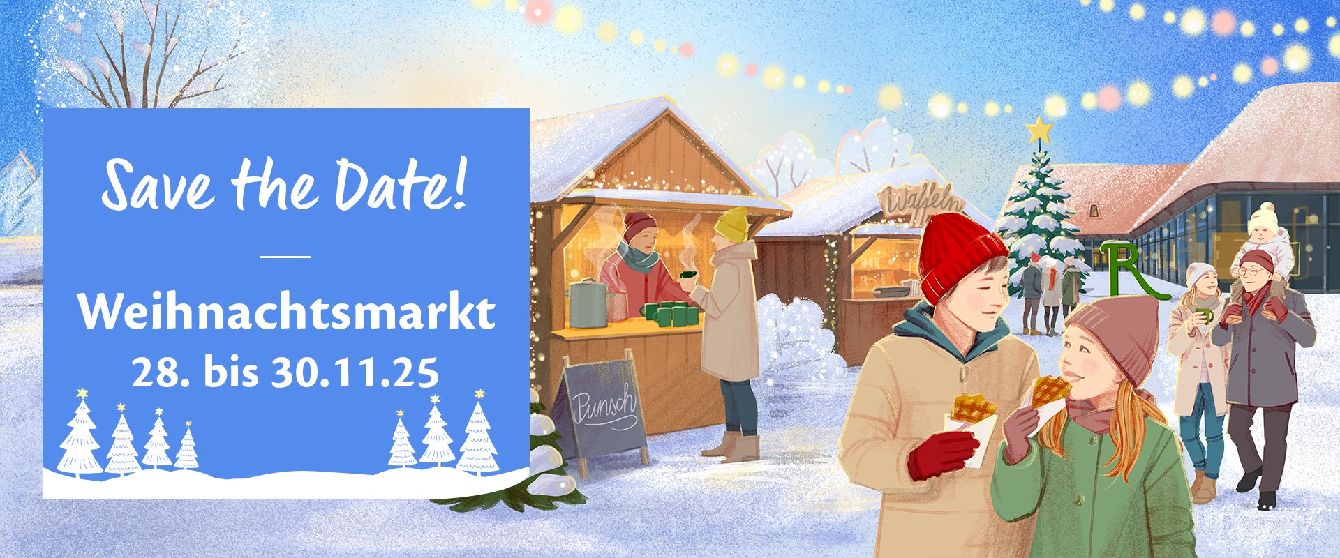 Save the Date - Weihnachtsmarkt vom 28.11 bis 30.11.2025